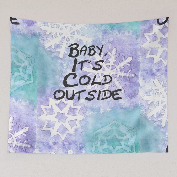 Item preview, Baby it's cold outside with Snowflakes on a blue, green and purple background designed and sold by JuliasArtWorld.