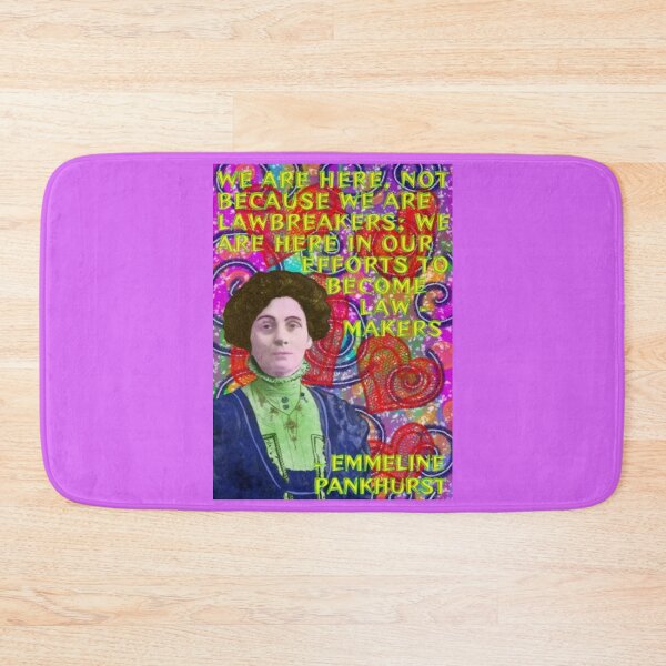 Item preview, Emmeline Pankhurst Suffragette Inspirational Quote - We Are Here Not Because We Are Lawbreakers We Are Here In Our Efforts To Become Lawmakers designed and sold by LethalPixieDust.