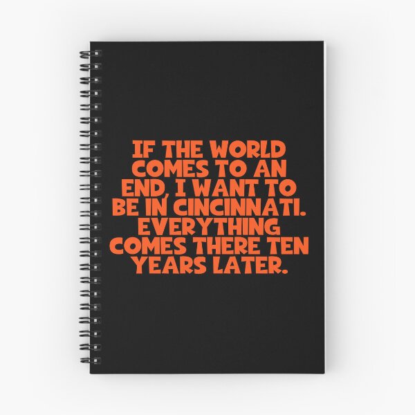 Item preview, If The World Comes To An End I Want To Be In Cincinnati Everything Comes There Ten Years Later - Mark Twain Quotes designed and sold by JourneyCreative.