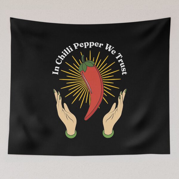 Item preview, In Chili Pepper We Trust - Spicy Food Lover Quotes designed and sold by Millusti.