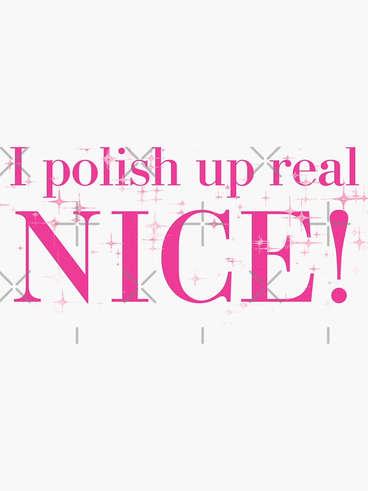 "I polish up real NICE! Taylor Swift Midnights" Sticker for Sale by