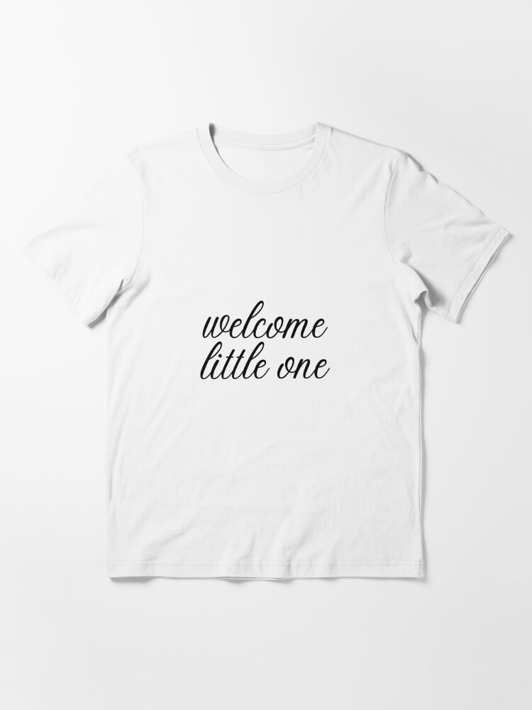 Welcome Little One Baby shower pregnancy announcement events design   Essential T-Shirt for Sale by ZenDesigner