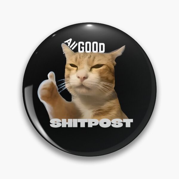 Item preview, Cat Shitpost meme designed and sold by Season's  Store.