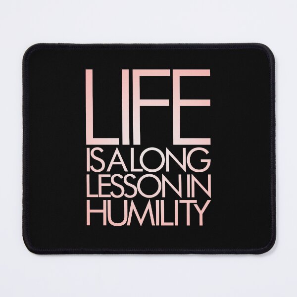 Artikelvorschau, Das Leben ist eine lange Lektion in Demut v.3 entworfen und verkauft von x1brett.