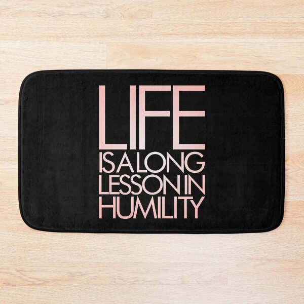 Item preview, Life is a long lesson in humility v.3 designed and sold by x1brett.