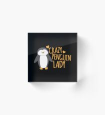 Crazy Penguin Lady Acrylic Block