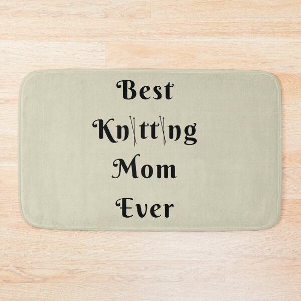Item preview, Best knitting mom ever designed and sold by We Grow.