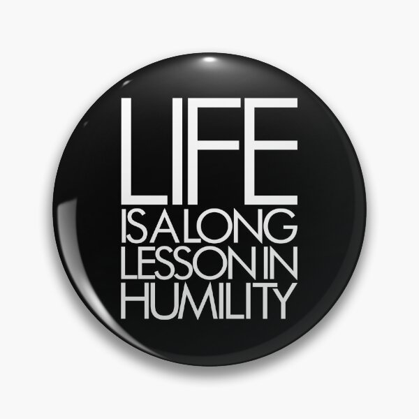 Item preview, Life is a long lesson in humility v.9 designed and sold by x1brett.