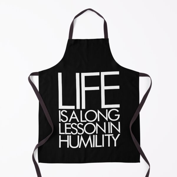 Item preview, Life is a long lesson in humility v.9 designed and sold by x1brett.