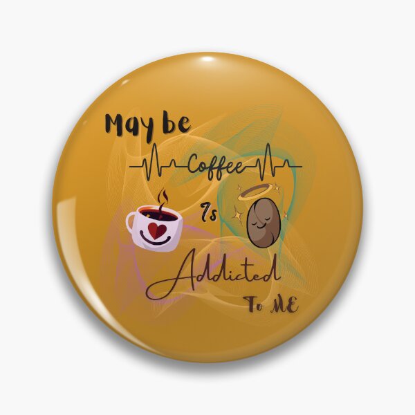 Item preview, Coffee break - may be coffee is addicted to me | coffee design | for coffee lovers |  designed and sold by Arteartz.