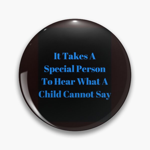 Item preview,  It Takes A Special Person To Hear What A Child Cannot Say designed and sold by chak87.