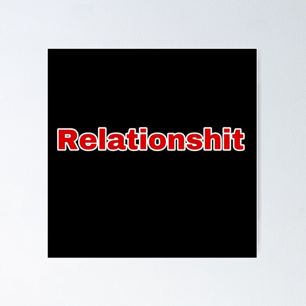 Item preview, Relationshit, Relationship designed and sold by ZI-Stars.