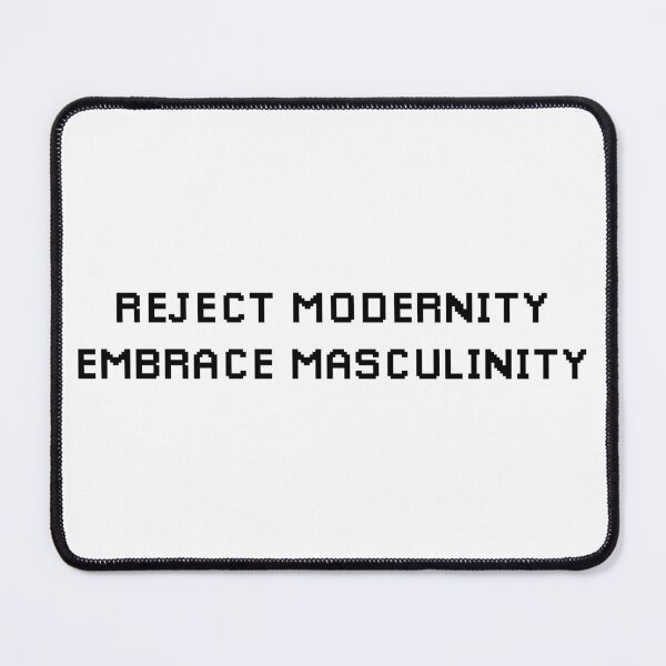 Item preview, Reject Modernity Embrace Masculinity | Typography Statement Quote designed and sold by MotivationSpark.