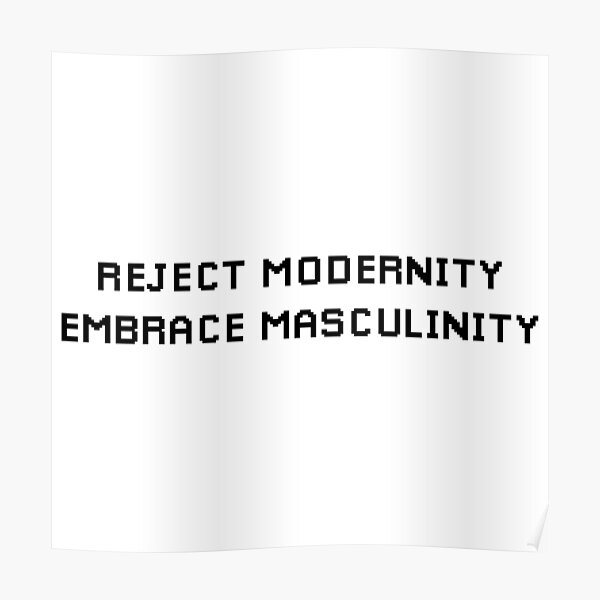 Reject Modernity Embrace Masculinity shirt