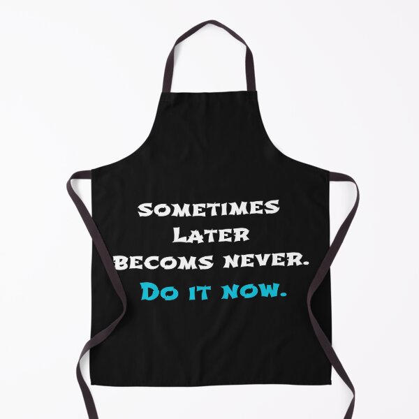 Item preview, Sometimes Later Becomes Never. Do It Now. Motivation, Motivational quote, Inspirational, sayings, quotes, sticker. designed and sold by Fus-art94.