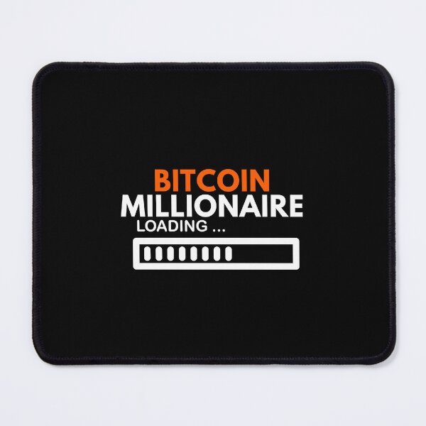 Item preview, Bitcoin Millionaire Loading designed and sold by WaguinhoTex.