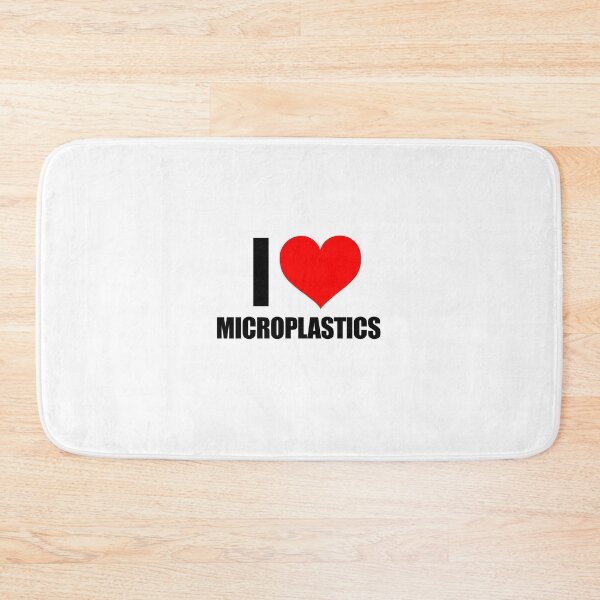 Item preview, I LOVE MICROPLASTICS designed and sold by trvxo.