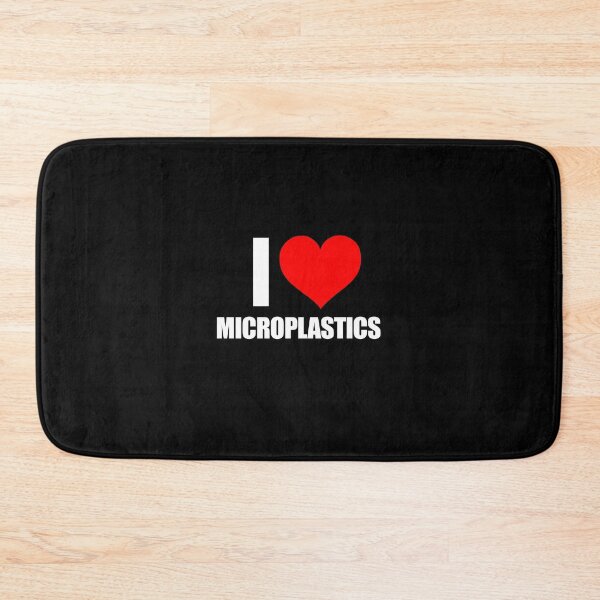 Item preview, I LOVE MICROPLASTICS designed and sold by trvxo.
