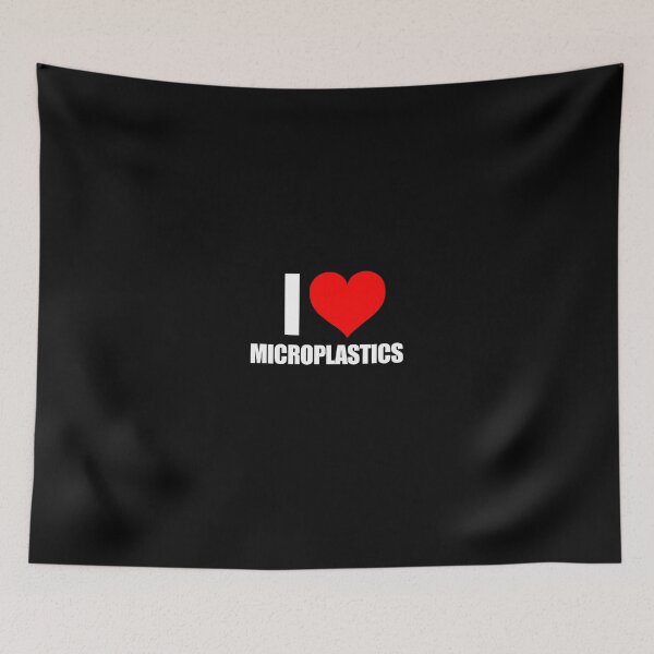 Item preview, I LOVE MICROPLASTICS designed and sold by trvxo.