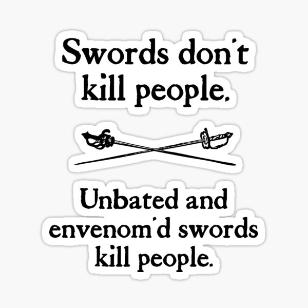 Swords Dont Kill People Sticker