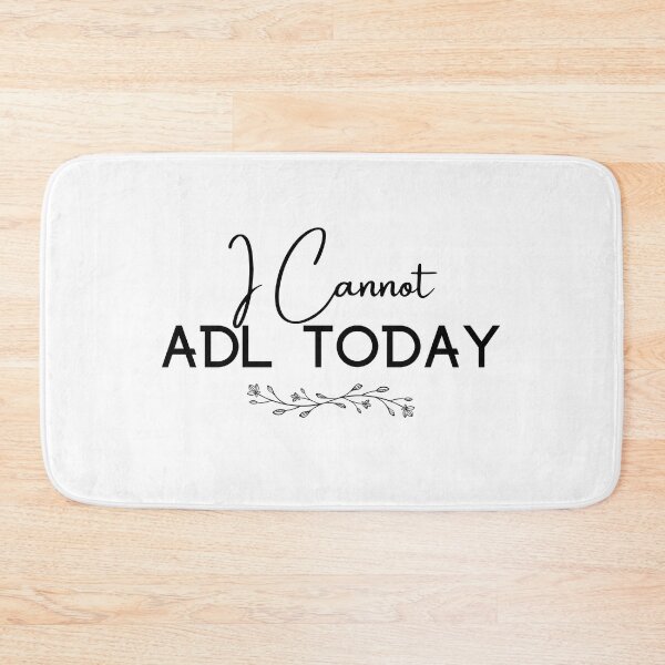 Item preview, I Cannot ADL TODAY designed and sold by RobbRY.