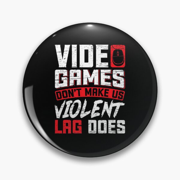 Item preview, Video Games don't make us violent Lag does - Gaming designed and sold by OUSSAMAVIP.
