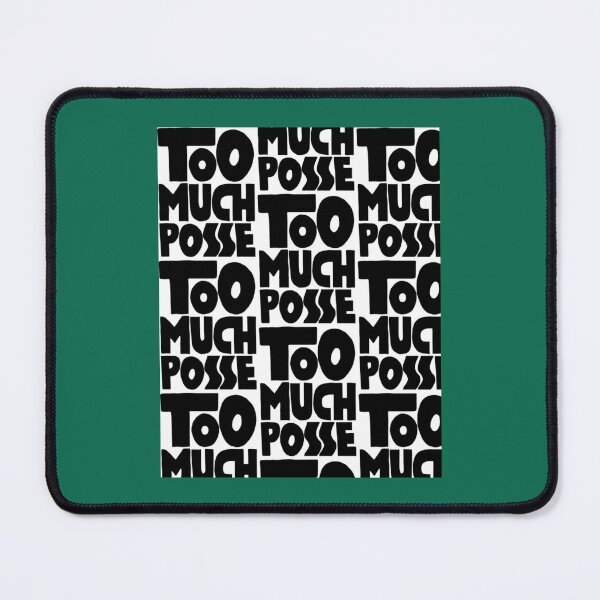 Item preview, Too Much Posse Graphic  designed and sold by MasterMinMarket.