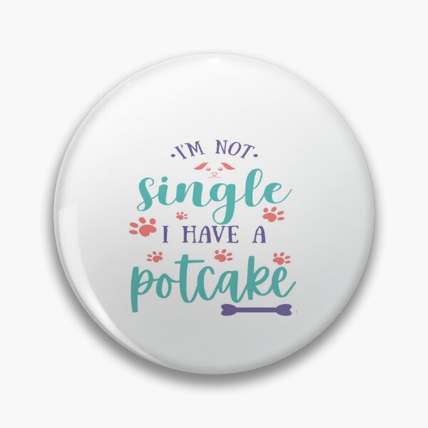Item preview, I am Not Single I Have A Potcake for Dog Lover Dad Mom designed and sold by EsraaBaniOdeh.