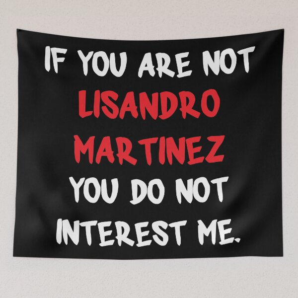 Item preview, Lisandro Martínez - If you are not designed and sold by 2Girls1Shirt.