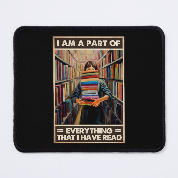 Item preview, I AM A PART OF EVERYTHING THAT I HAVE READ designed and sold by ALISONABBOTTAU.