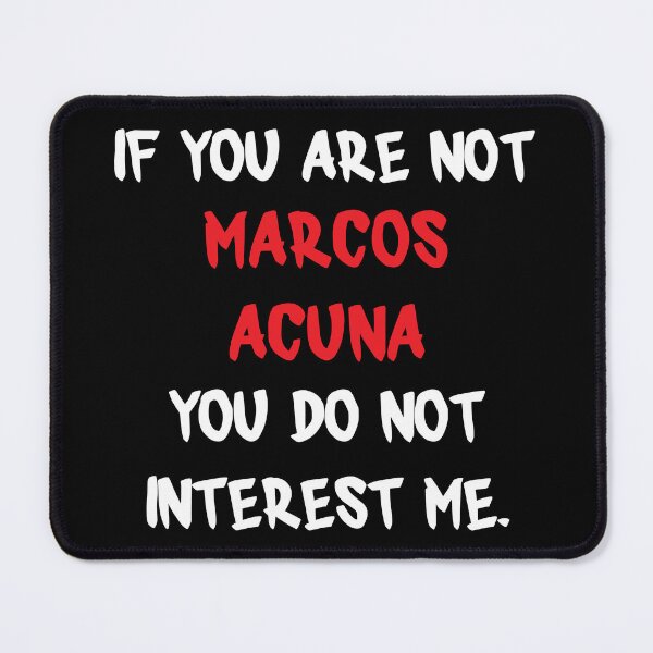 Item preview, Marcos Acuña - If you are not designed and sold by 2Girls1Shirt.