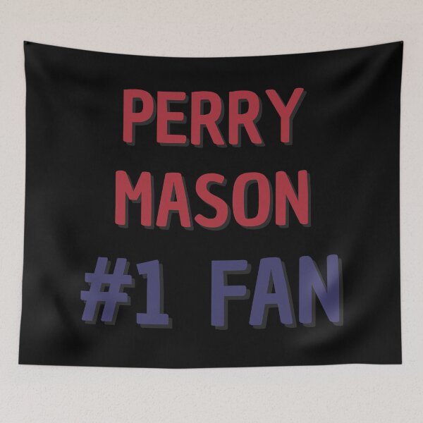 Item preview, Perry Mason- #1 Fan designed and sold by Rybariuns.