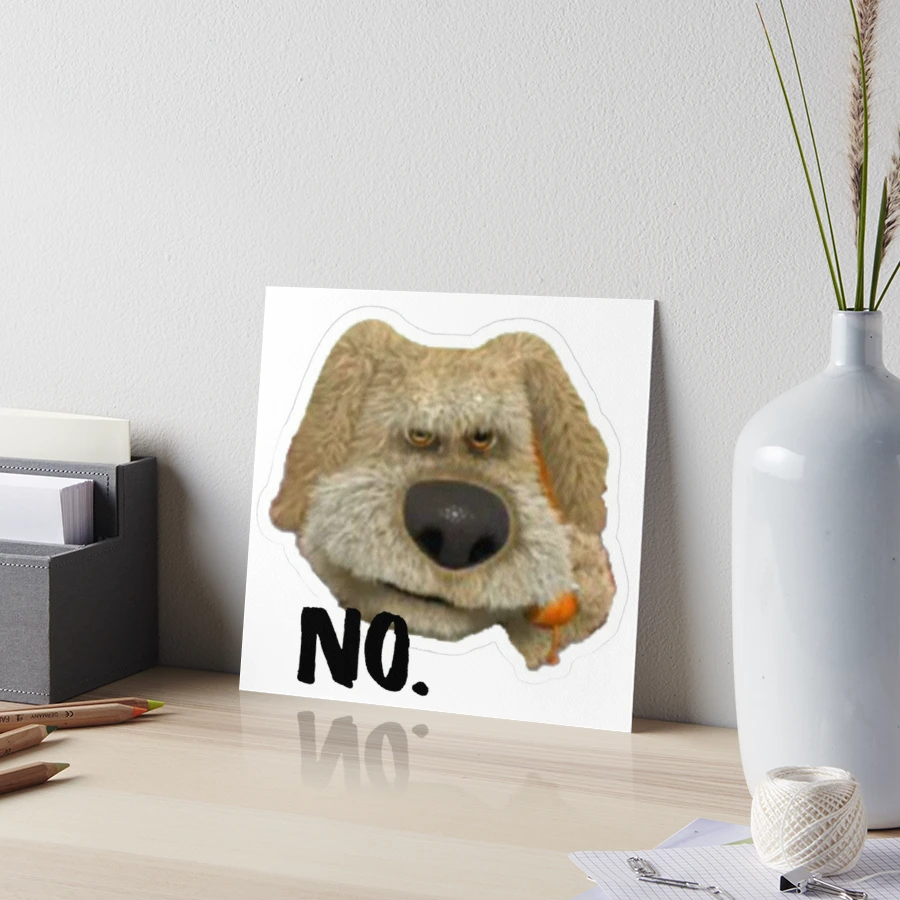 Talking ben saying no Art Board Print for Sale by FunkisDesignes