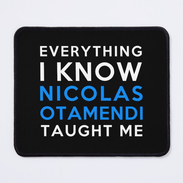 Item preview, Nicolás Otamendi - Everything I know designed and sold by 2Girls1Shirt.