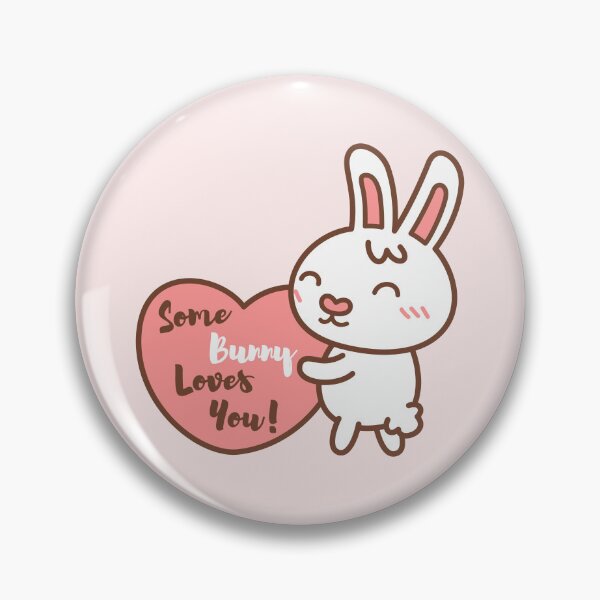 Item preview, Some Bunny Loves You Cute Pun designed and sold by rustydoodle.