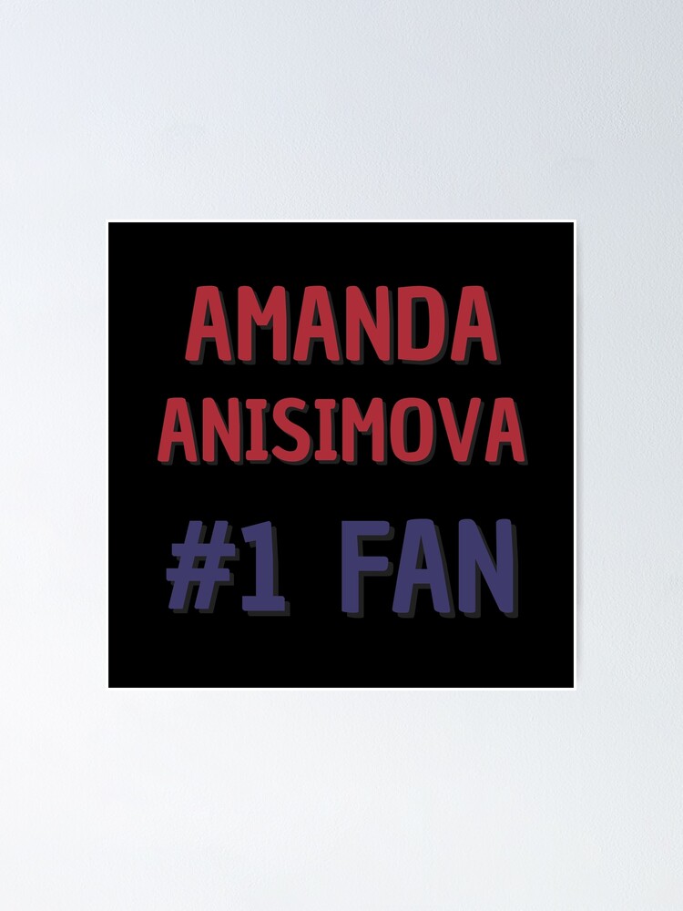 “Amanda Anisimova - #1 Fan” Poster for Sale by Rybariuns | Redbubble