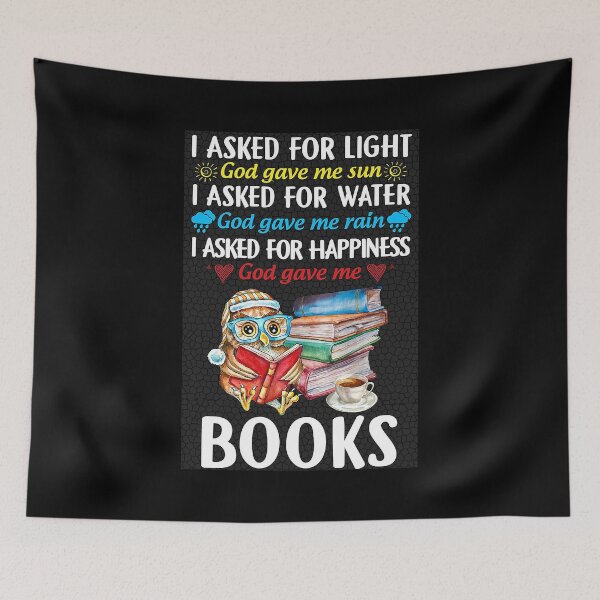 Item preview, I ASKED FOR HAPPINESS - GOD GAVE ME BOOKS  designed and sold by ALISONABBOTTAU.