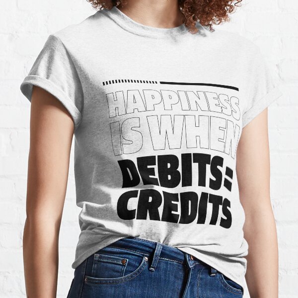 Item preview, Happiness Is When Debits = Credits  - Accountant Funny Gift designed and sold by DiogoCalheiros.