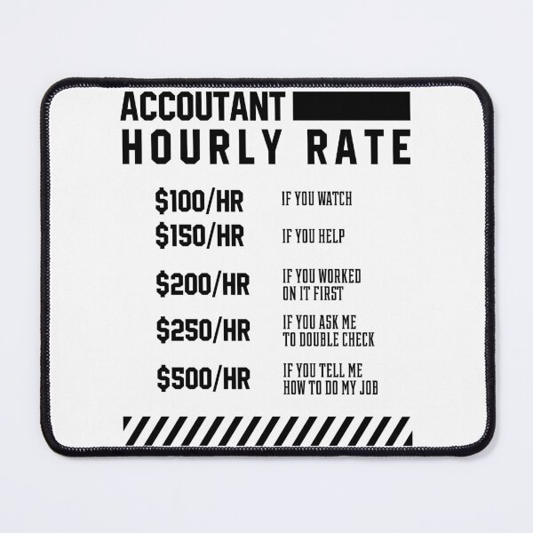 Item preview, Accountant Hourly Rate - Accountant Funny Gift designed and sold by DiogoCalheiros.