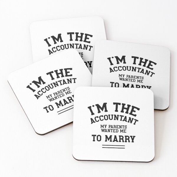 Item preview, I'm the Accountant Parents Wanted Me to Marry - Accountant Funny Gift designed and sold by DiogoCalheiros.