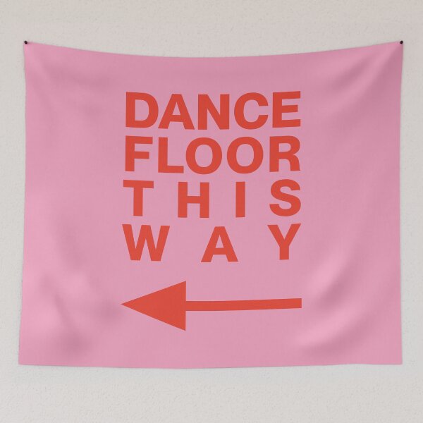 Item preview, DANCE FLOOR THIS WAY designed and sold by tartagain.