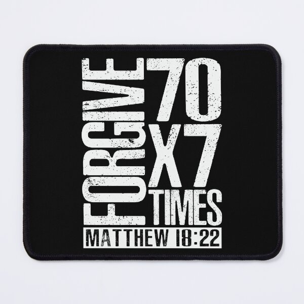 Item preview, Forgive 70 x 7 Times - Matthew 18:22 designed and sold by plushism.