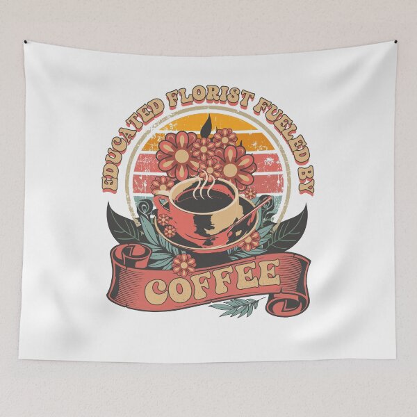 Item preview, EDUCATED FLORIST FUELED BY COFFEE JOKE designed and sold by HomeCoquette.