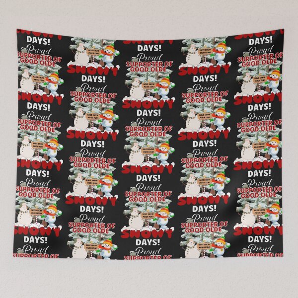 Item preview, PROUD SUPPORTER OF SNOW DAYS,  designed and sold by R B Chrystal.