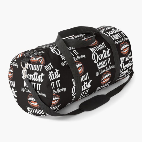 Item preview, Admit It Life Would Be Boring Without Dentist - Funny Teeth and Text  designed and sold by leo121687.