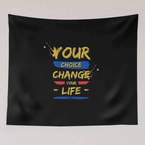 Item preview, Your Choice change Your Life  designed and sold by Kaizen-Shop.