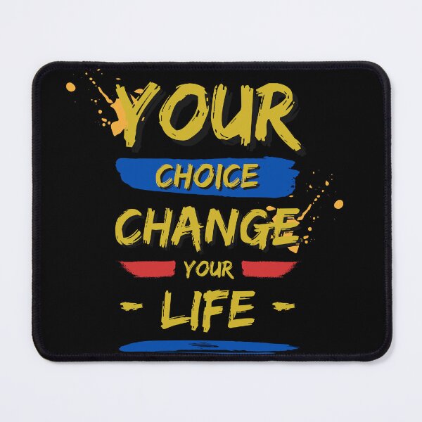 Item preview, Your Choice change Your Life designed and sold by Kaizen-Shop.