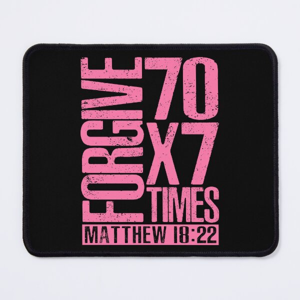 Item preview, Forgive 70 x 7 Times - Matthew 18:22 designed and sold by plushism.