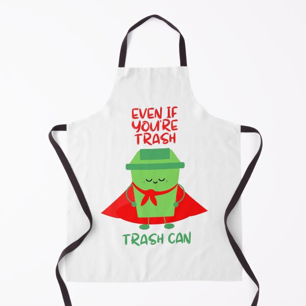 Item preview, Even if you're trash, Trash can designed and sold by Meeseeeks.