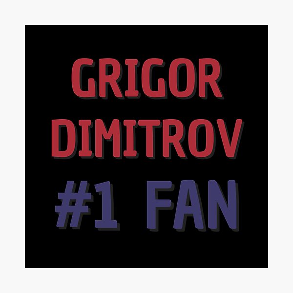 Item preview, Grigor Dimitrov - #1 Fan designed and sold by Rybariuns.